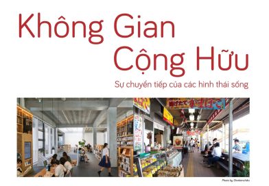 Cuộc thi “Không Gian Cộng Hữu – Sự chuyển tiếp của các hình thái sống”