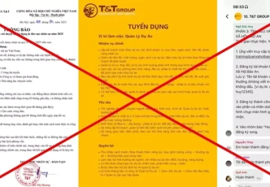 Cảnh giác chiêu trò giả mạo tuyển dụng T&T Group trên mạng xã hội để lừa đảo
