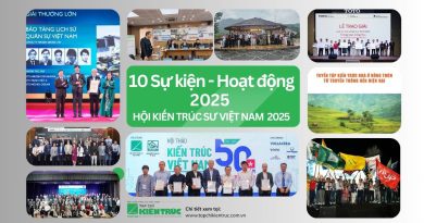 10 Sự kiện – Hoạt động kiến trúc tiêu biểu năm 2025: Nhìn lại một năm bản lề của Hội Kiến trúc sư Việt Nam