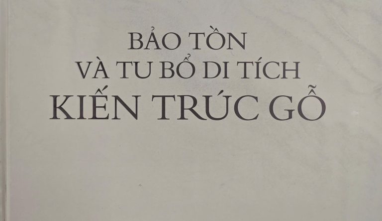 Giới thiệu sách “Bảo tồn và tu bổ di tích kiến trúc gỗ”