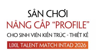 LIXIL Talent Match INTAD 2026 chính thức mở đơn: Cơ hội bứt phá cho sinh viên Kiến trúc – Thiết kế