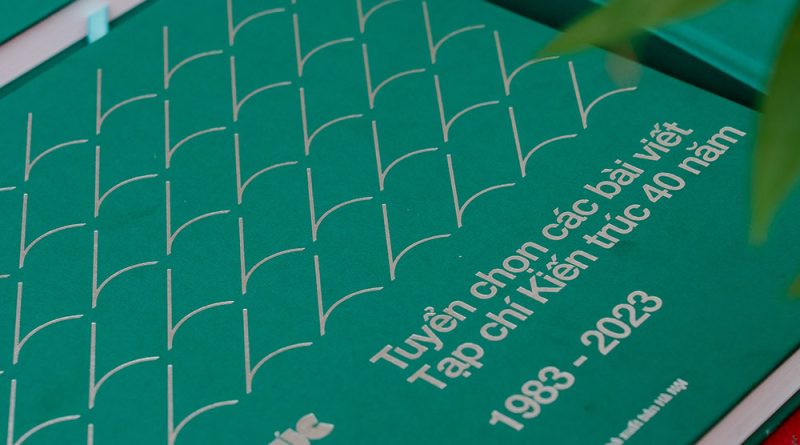 Ấn phẩm “Tuyển chọn các bài viết Tạp chí Kiến trúc 40 năm (1983–2023)”: Không chỉ là một cuốn sách