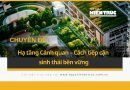 Chuyên đề: Hạ tầng Cảnh quan – Cách tiếp cận sinh thái bền vững
