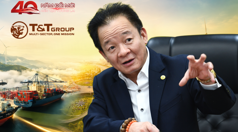 T&T Group đang hiện diện trên những “mạch máu” kinh tế mới như thế nào?